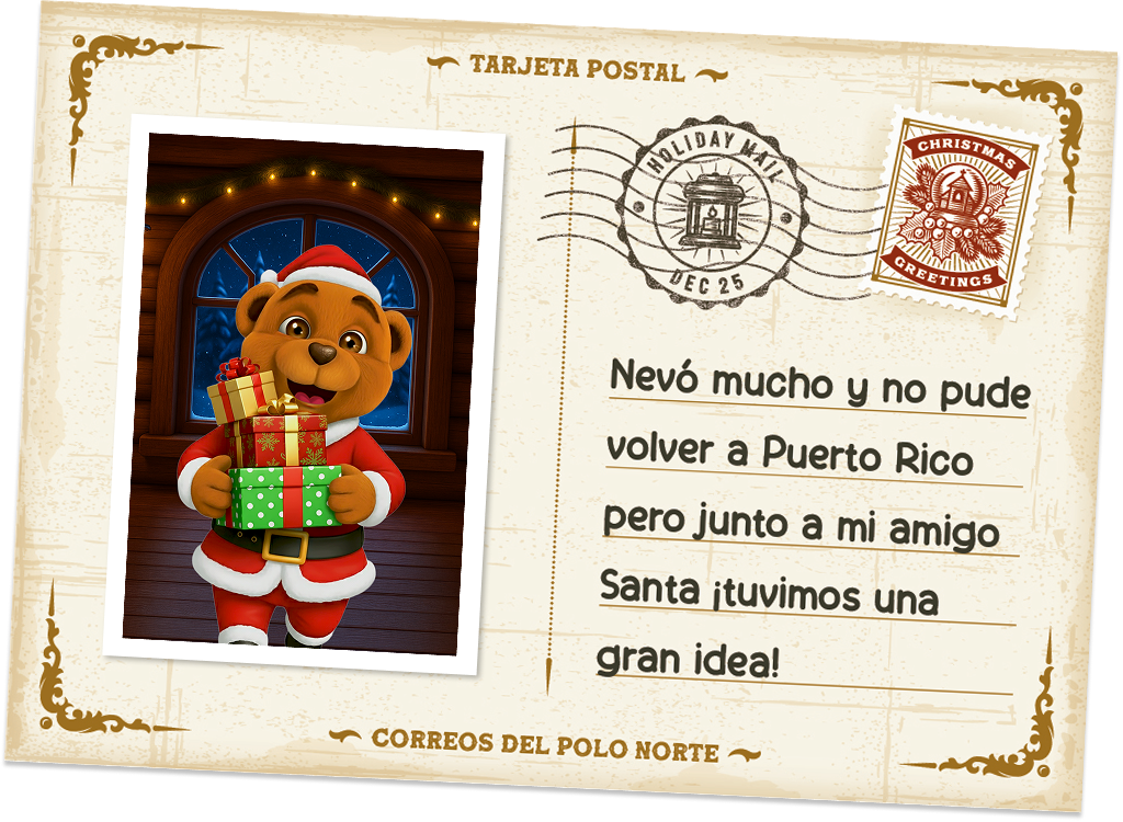 Nevo mucho y no pude volver a Puerto Rico pero junto a mi amigo Santa ¡tuvimos una gran idea!